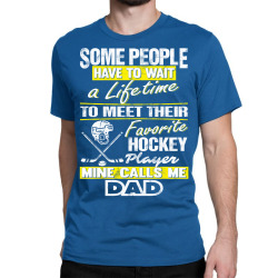 Hockey Player's dad - father's day - Dad shirts Classic T-shirt | Artistshot