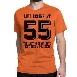 55th birthday life begins at 55 Classic T-shirt | Artistshot