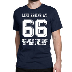 66th birthday life begins at 66 white Classic T-shirt | Artistshot