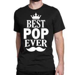 Best Pop Ever Classic T-shirt | Artistshot