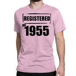 registered no 1955 Classic T-shirt | Artistshot
