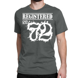 registered no 72 Classic T-shirt | Artistshot