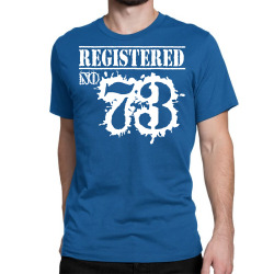 registered no 73 Classic T-shirt | Artistshot
