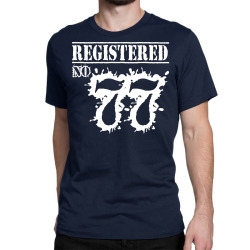 registered no 77 Classic T-shirt | Artistshot