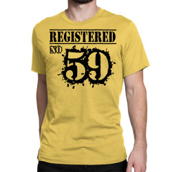 registered no 59 Classic T-shirt | Artistshot