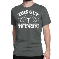 promoted to uncle Classic T-shirt | Artistshot
