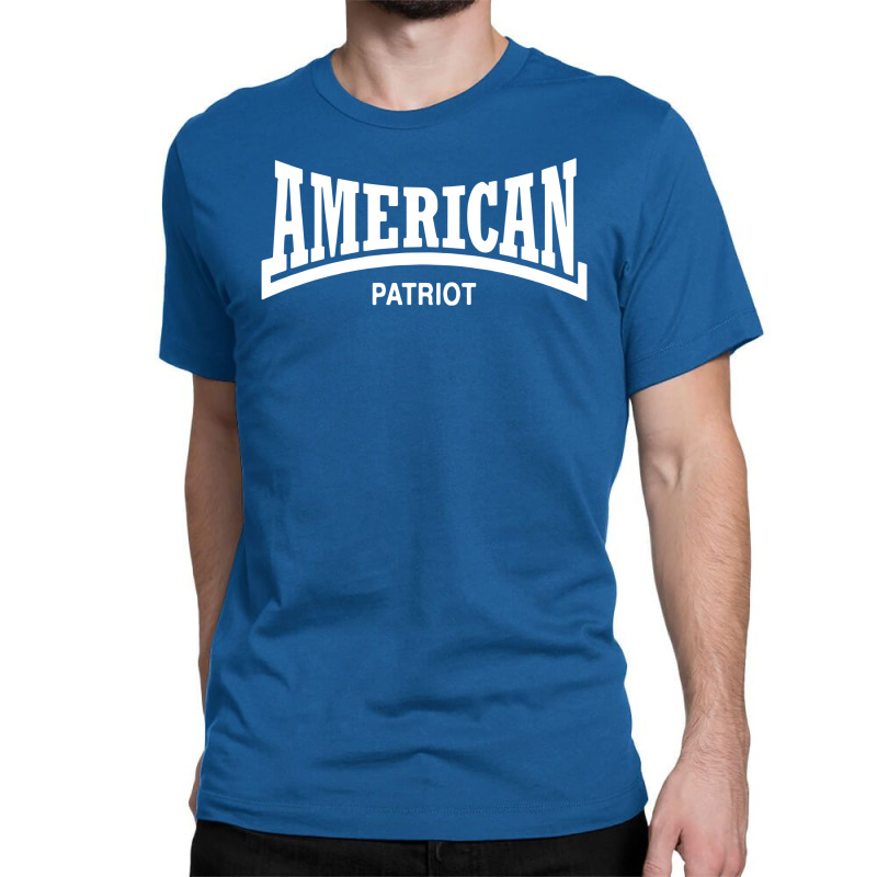 American Patriot Classic T-shirt | Artistshot
