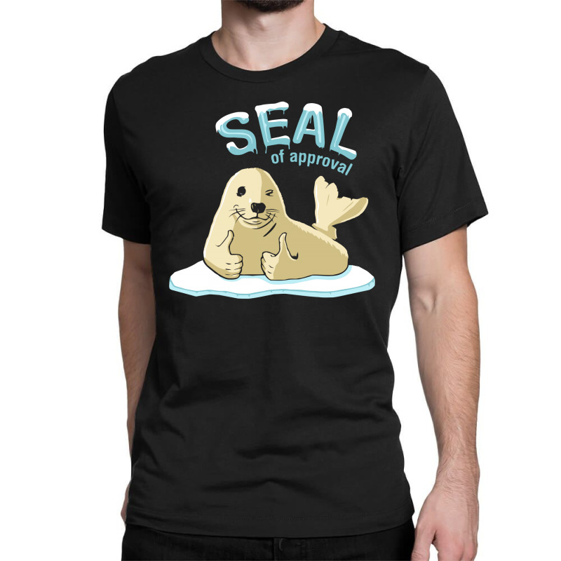 Seal Of Approval Classic T-shirt | Artistshot