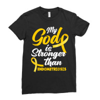 Endo Warrior My God Is Stronger Than Endometriosis Awareness T Shirt Ladies Fitted T-shirt | Artistshot