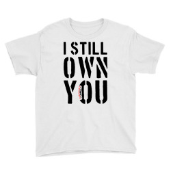 I Still Own You Funny Football Shirt T-Shirt