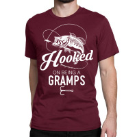 Hooked On Being A Gramps Classic T-shirt | Artistshot