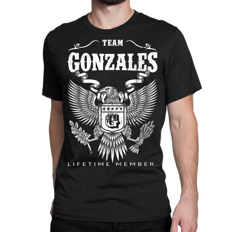 Gonzales Lifetime Member Classic T-shirt | Artistshot