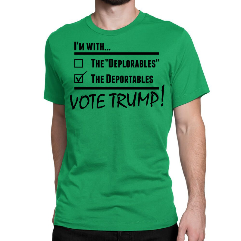 Donald Trump Deportables Classic T-shirt | Artistshot