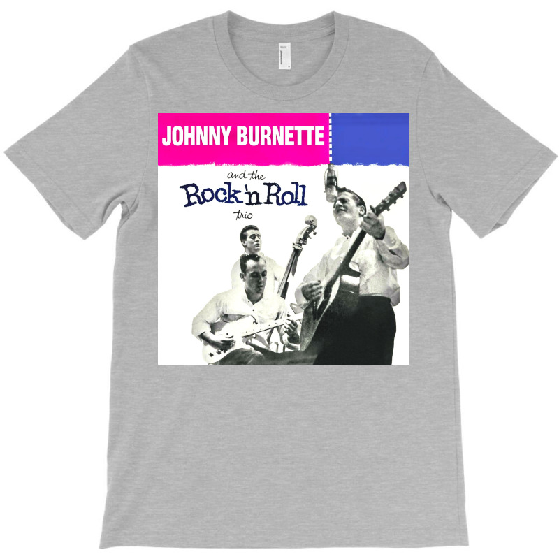 rockabilly Johnny Burnette and The Rock 'N' Roll Trio t-shirt 