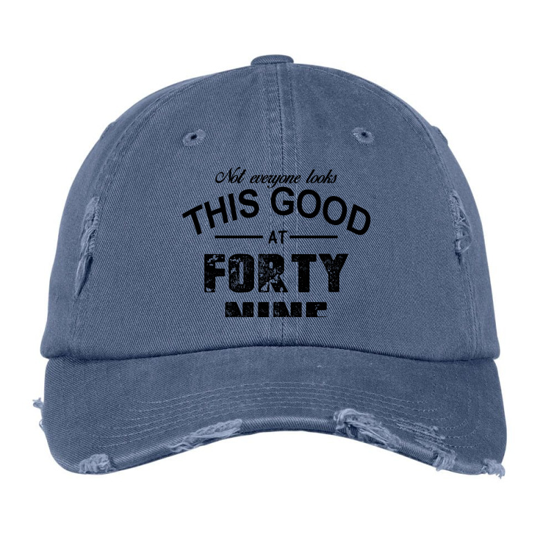 Not Everyone Looks This Good At Forty Nine Vintage Cap | Artistshot