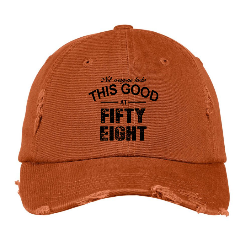 Not Everyone Looks This Good At Fifty Eight Vintage Cap | Artistshot