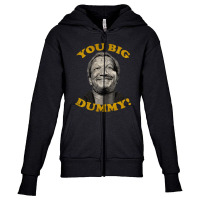 You Big Dummy Youth Zipper Hoodie | Artistshot