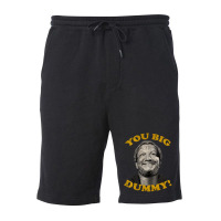 You Big Dummy Fleece Short | Artistshot