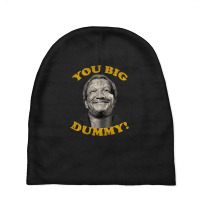 You Big Dummy Baby Beanies | Artistshot