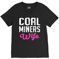 Coal Miners Wife T Shirt V-neck Tee | Artistshot