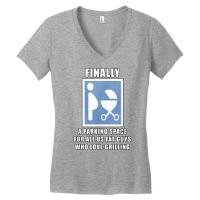 Finally A Parking Space For Fat Guys Who Love Grilling Funny T Shirt Women's V-neck T-shirt | Artistshot