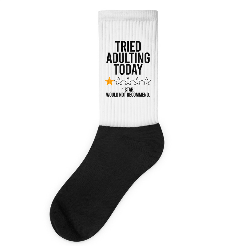 Tried Adulting Today Socks | Artistshot