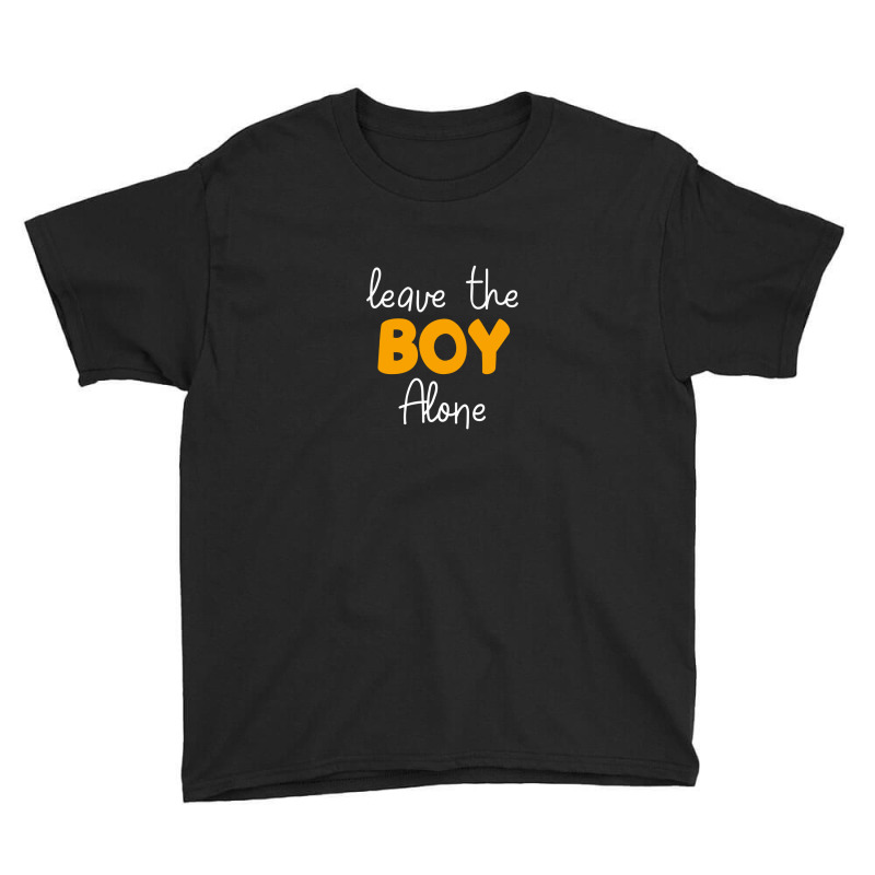 Leave The Boy Alone Youth Tee | Artistshot