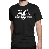 Rude Jester Classic T-shirt | Artistshot