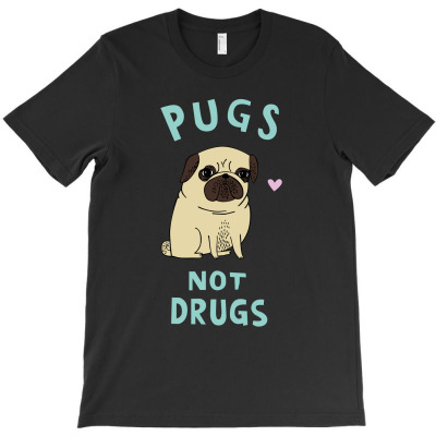 Cute Design Pugs Not Drugs T-shirt Designed By Ahmad Jazuli
