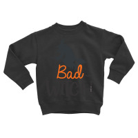 Halloween - Bad Witch Toddler Sweatshirt | Artistshot