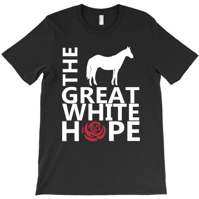 Great White Hope T-shirt Designed By Ahmad Jazuli