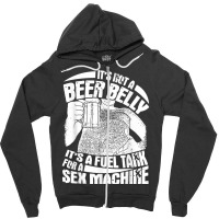 It's Not A Beer Belly It's A Furl Tank For A Sex Machine T Shirt Zipper Hoodie | Artistshot