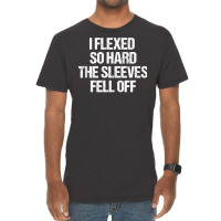 I Flexed So Hard Sleeves Fell Off Funny Lifting Workout Gym Tank Top Vintage T-shirt | Artistshot