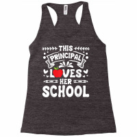 This Principal Loves Her School   Headmistress Headmaster T Shirt Racerback Tank | Artistshot