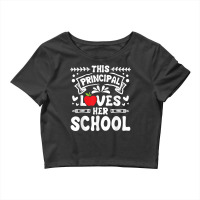 This Principal Loves Her School   Headmistress Headmaster T Shirt Crop Top | Artistshot