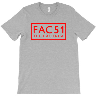 Factory Records Hacienda Fac51.. T-shirt Designed By Teez