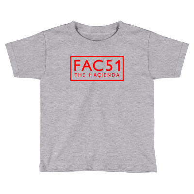 Factory Records Hacienda Fac51.. Toddler T-shirt Designed By Teez