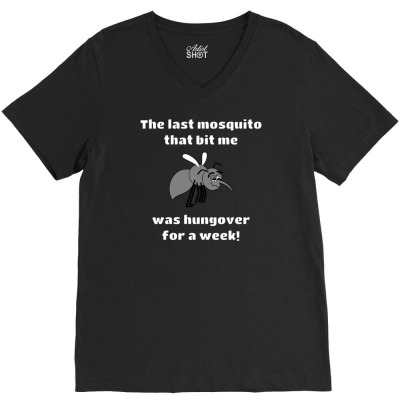 Hungover Mosquito Funny V-neck Tee Designed By Yathad