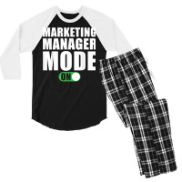 Marketing Manager Mode On Funny Marketing Manager T Shirt Men's 3/4 Sleeve Pajama Set | Artistshot