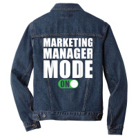 Marketing Manager Mode On Funny Marketing Manager T Shirt Men Denim Jacket | Artistshot