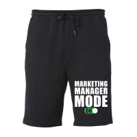 Marketing Manager Mode On Funny Marketing Manager T Shirt Fleece Short | Artistshot