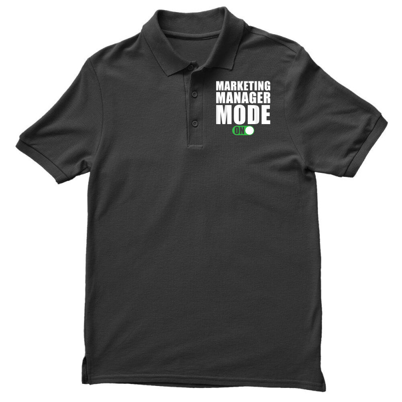 Marketing Manager Mode On Funny Marketing Manager T Shirt Men's Polo Shirt by peersodshamiw8 | Artistshot