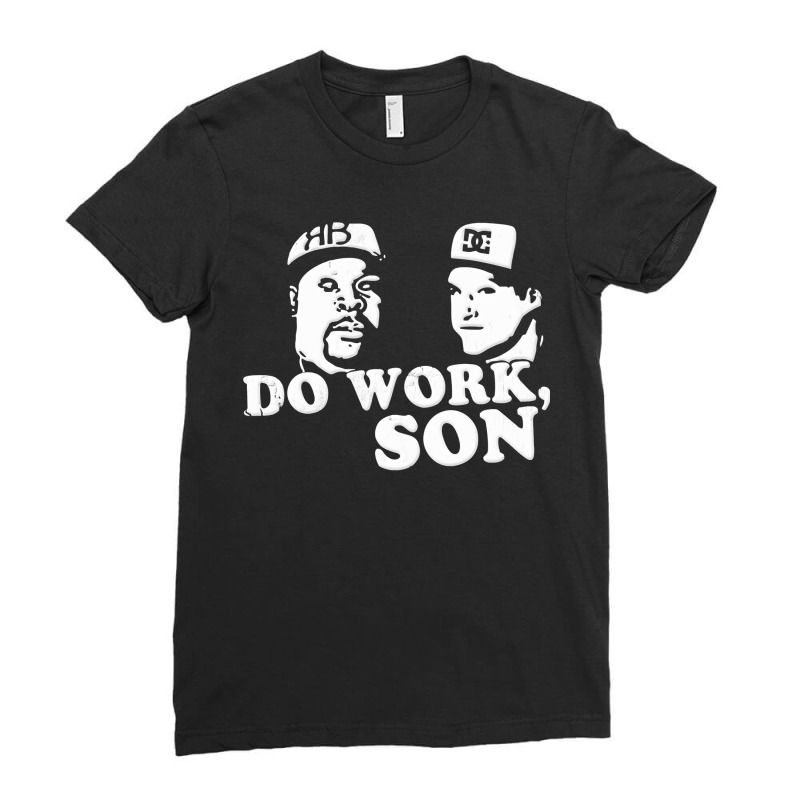 Rob And Big Do Work Son Funny Gifts Boy Girl Ladies Fitted T-Shirt by ArtistKirsten | Artistshot