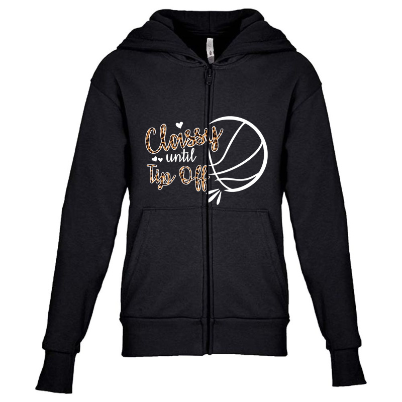 Classy Until Tip Off Youth Zipper Hoodie | Artistshot