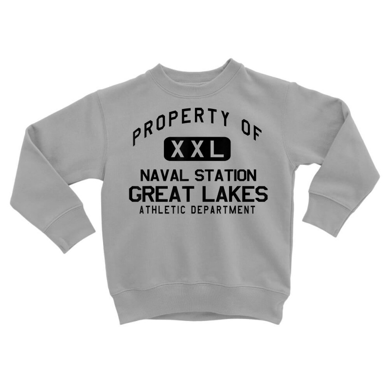 Property Of Naval Station Great Lakes Athletic Department T Shirt Toddler Sweatshirt by kalerttjay | Artistshot