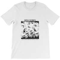 Minutemen Buzz Or Howl Under The Influence Of Heat T-shirt | Artistshot