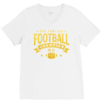 Fantasy League Champ   2021 Winner Fantasy Football Champion T Shirt V-neck Tee | Artistshot