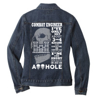 Combat Engineer Shirt I've Only Met About 3 Or 4 People Ladies Denim Jacket | Artistshot