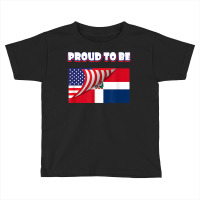 Proud To Be Dominican And American Flag July 4th T Shirt Toddler T-shirt | Artistshot