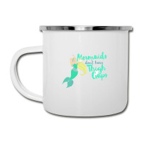 Mermaids Don T Have Thigh Gaps 22219656 Camper Cup | Artistshot